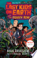 The last kids on Earth and the skeleton road